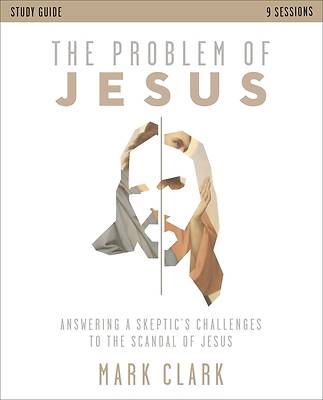 Picture of The Problem of Jesus Study Guide