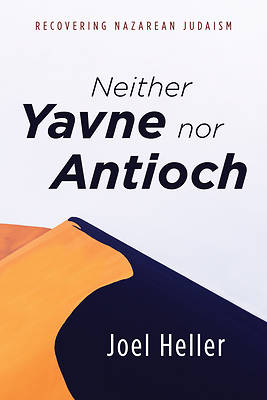 Picture of Neither Yavne nor Antioch
