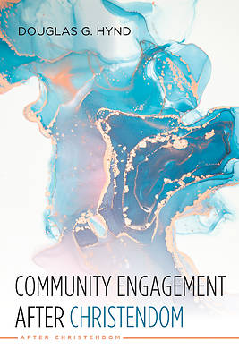 Picture of Community Engagement after Christendom