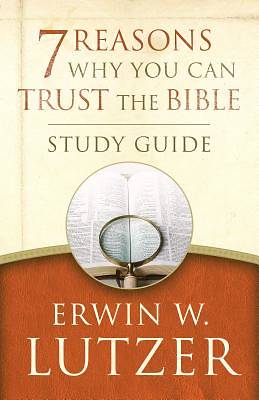 Picture of Seven Reasons Why You Can Trust the Bible Study Guide