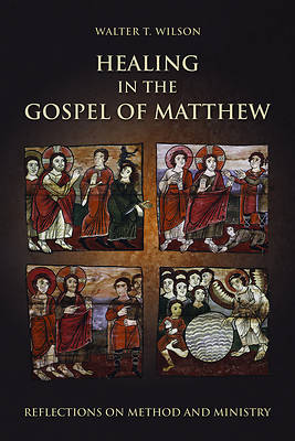 Picture of Healing in the Gospel of Matthew