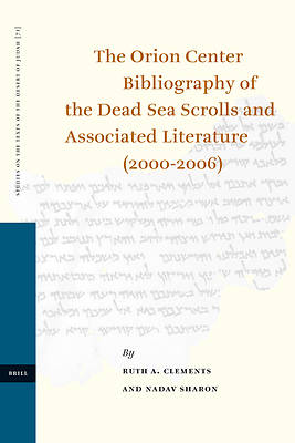 Picture of The Orion Center Bibliography of the Dead Sea Scrolls and Associated Literature (2000-2006)
