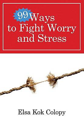 Picture of 99 Ways to Fight Worry and Stress