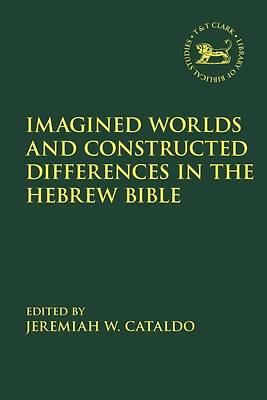 Picture of Imagined Worlds and Constructed Differences in the Hebrew Bible