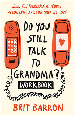 Picture of Do You Still Talk to Grandma? Workbook