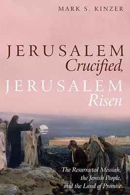 Picture of Jerusalem Crucified, Jerusalem Risen