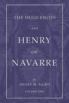 Picture of The Huguenots and Henry of Navarre