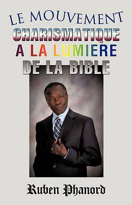 Picture of Le Mouvement Charismatique a la Lumiere de La Bible