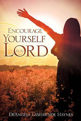 Picture of Encourage Yourself in the Lord