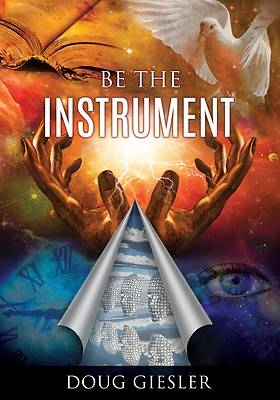 Picture of Be The Instrument