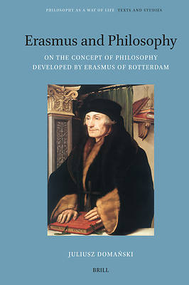 Picture of Erasmus and Philosophy. on the Concept of Philosophy Developed by Erasmus of Rotterdam