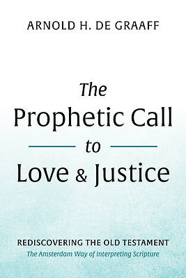 Picture of The Prophetic Call to Love and Justice