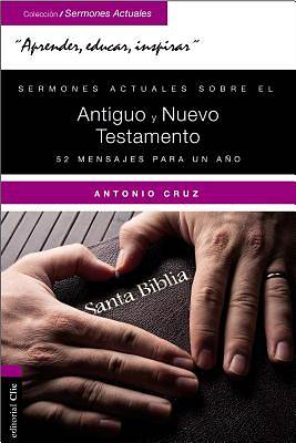 Picture of Sermones Actuales Sobre El Antiguo y El Nuevo Testamento