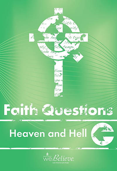 Picture of We Believe Faith Questions - Heaven & Hell