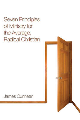 Picture of Seven Principles of Ministry for the Average, Radical Christian