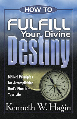 Picture of How to Fulfill Your Divine Destiny