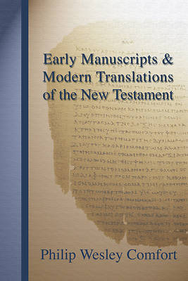 Picture of Early Manuscripts & Modern Translations of the New Testament