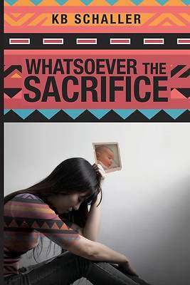 Picture of Whatsoever the Sacrifice
