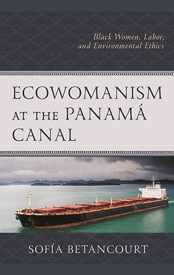 Picture of Ecowomanism at the Panamaa Canal