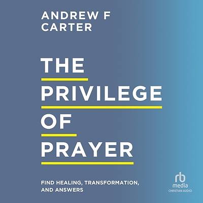 Picture of The Privilege of Prayer