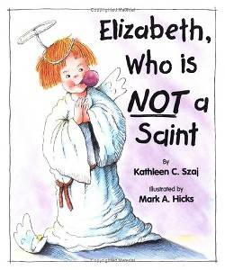 Picture of Elizabeth, Who is Not a Saint