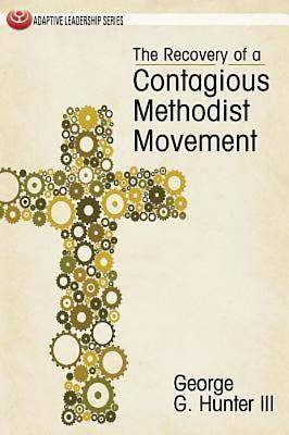 Picture of The Recovery of a Contagious Methodist Movement