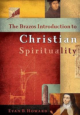 Picture of The Brazos Introduction to Christian Spirituality