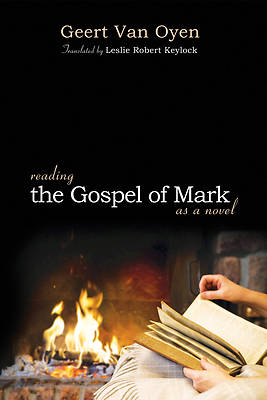 Picture of Reading the Gospel of Mark as a Novel