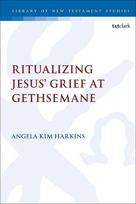 Picture of Ritualizing Jesus' Grief at Gethsemane