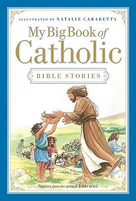 Picture of My Big Book of Catholic Bible Stories