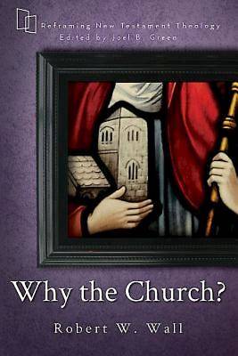 Picture of Why the Church?