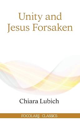 Unity and Jesus Forsaken