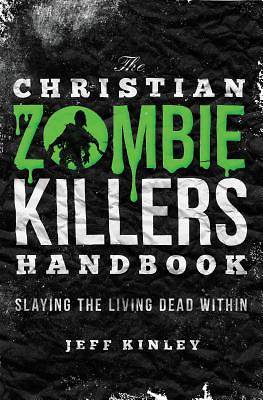 Picture of The Christian Zombie Killers Handbook