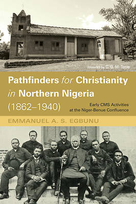 Picture of Pathfinders for Christianity in Northern Nigeria (1862-1940)