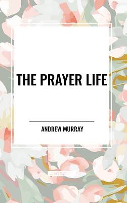 Picture of The Prayer Life