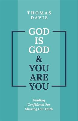 Picture of God Is God and You Are You