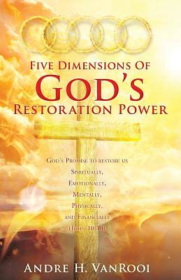 Picture of Five Dimensions of God's Restoration Power