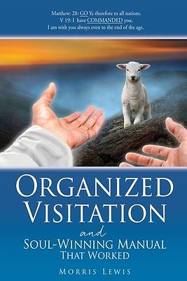 Picture of Organized Visitation and Soul-Winning Manual That Worked