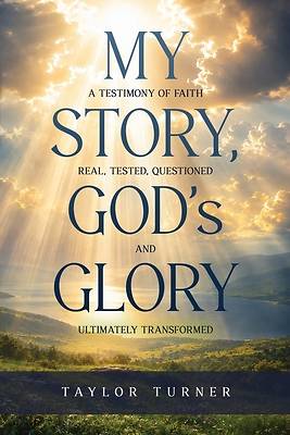 My Story, God's Glory