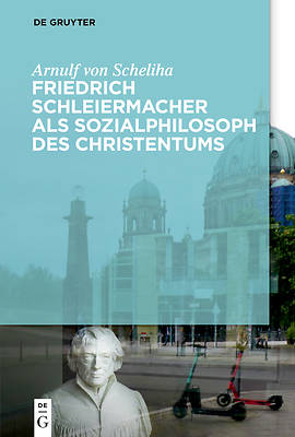 Picture of Friedrich Schleiermacher ALS Sozialphilosoph Des Christentums