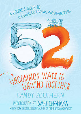 Picture of 52 Uncommon Ways to Unwind Together