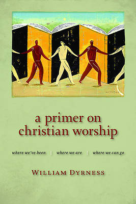 Picture of A Primer on Christian Worship