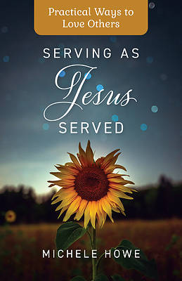 Picture of Serving as Jesus Served
