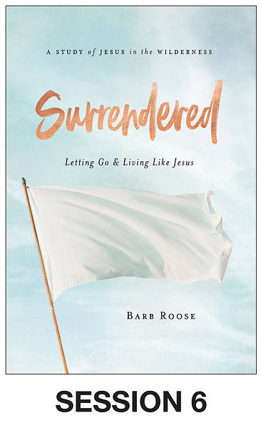 Picture of Surrendered - Women's Bible Study Streaming Video Session 6