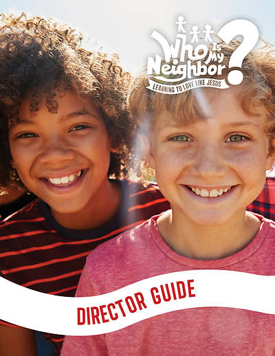Picture of Vacation Bible School 2019 Who Is My Neighbor: Director's Guide