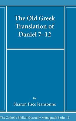 Picture of The Old Greek Translation of Daniel 7-12