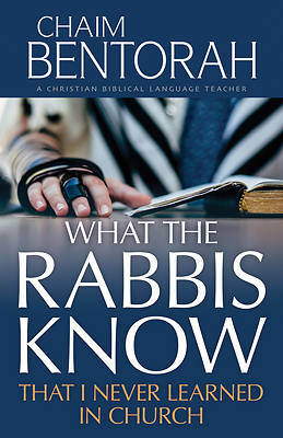Picture of What the Rabbis Know That I Never Learned in Church