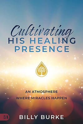 Picture of Cultivating His Healing Presence