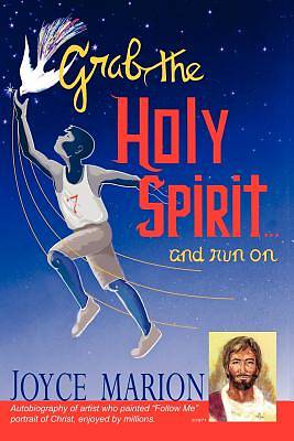 Picture of Grab the Holy Spirit...and Run on