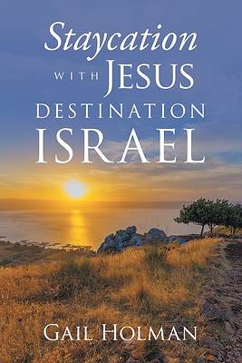 Picture of Staycation with Jesus-Destination Israel